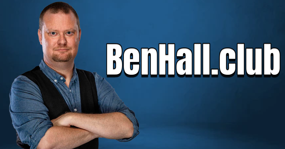 Welcome to the New BenHall.club!