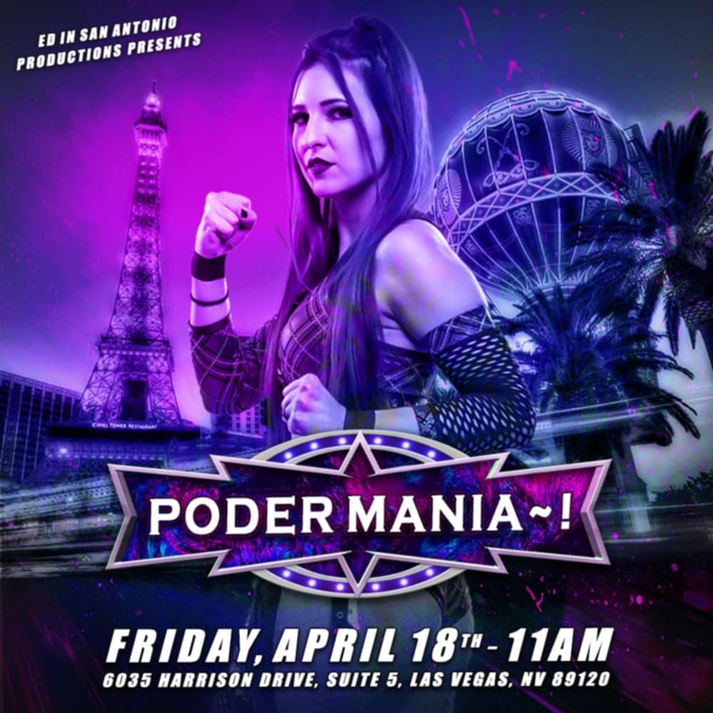 Announcing PODERMANIA~! – A Groundbreaking Women’s Wrestling Event Coming to Las Vegas!